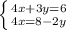 \left \{ {{4x+3y=6} \atop {4x=8-2y}}