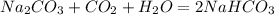 Na_2CO_3 + CO_2 + H_2O = 2NaHCO_3