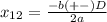 x_{12} =\frac{-b(+-)D}{2a}