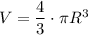 V=\dfrac 43\cdot \pi R^3