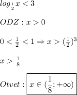 log_{\frac{1}{2}}x 0\\\\0\frac{1}{8}\\\\Otvet:\boxed{x\in(\frac{1}{8};+\infty)}