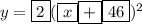 y=\boxed{2}(\boxed{x}\boxed{+}\boxed{46})^2