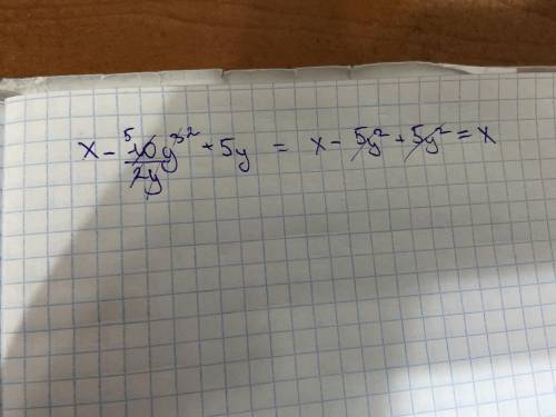 У выраение x-10y³/2y +5y² и найдите значение этого выражения при x=-10 y=4,5​