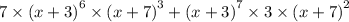 7 \times {(x + 3)}^{6} \times {(x + 7)}^{3} + {(x + 3)}^{7} \times 3 \times {(x + 7)}^{2}