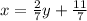 x=\frac{2}{7} y+\frac{11}{7}