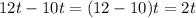 12t-10t=(12-10)t=2t