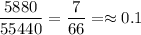 \dfrac{5880}{55440}=\dfrac{7}{66}=\approx0.1