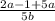 \frac{2a-1+5a}{5b}