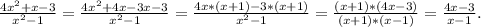 \frac{4x^{2}+x-3 }{x^{2}-1 }=\frac{4x^{2}+4x-3x-3 }{x^{2} -1}=\frac{4x*(x+1)-3*(x+1)}{x^{2}-1 } =\frac{(x+1)*(4x-3)}{(x+1)*(x-1)} =\frac{4x-3}{x-1}.