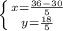 \left \{ {{x=\frac{36-30}{5} } \atop {y=\frac{18}{5} }} \right.