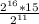 \frac{2^{16}*15}{2^{11}}