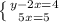 \left \{ {{y-2x=4} \atop {5x=5}} \right.