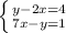 \left \{ {{y-2x=4} \atop {7x-y=1}} \right.