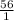 \frac{56}{1}