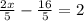 \frac{2x}{5} -\frac{16}{5} =2