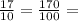 \frac{17}{10} = \frac{170}{100} =