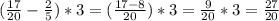 (\frac{17}{20}-\frac{2}{5})*3=(\frac{17-8}{20})*3=\frac{9}{20} *3=\frac{27}{20}