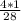 \frac{4*1}{28}