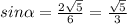 sin\alpha =\frac{2\sqrt{5} }{6} =\frac{\sqrt{5}} {3}