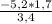 \frac{-5,2*1,7}{3,4}