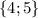 \left \{ {{4;5} \} \right.