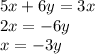 5x+6y=3x\\2x=-6y\\x=-3y