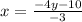 x = \frac{ - 4y - 10}{ - 3}