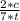 \frac{2 * c}{7 * t}