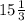 15\frac{1}{3}