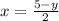 x=\frac{5-y}{2}