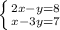 \left \{ {{2x-y=8} \atop {x-3y=7}} \right.