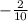 -\frac{2}{10}