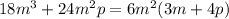 18m^3+24m^2p=6m^2(3m+4p)