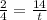 \frac{2}{4}=\frac{14}{t}