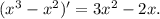 (x^{3}-x^{2} )'=3x^{2}-2x.