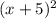 (x+5)^2