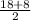 \frac{18+8}{2}