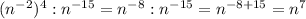 (n^{-2} )^4:n^{-15} =n^{-8} :n^{-15} =n^{-8+15} =n^7