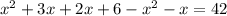 x^{2} +3x+2x+6-x^{2} -x=42