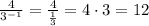 \frac{4}{3^{-1}}=\frac{4}{\frac{1}{3}}=4\cdot3=12