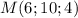 M(6;10;4)