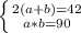 \left \{ {{2(a+b)=42} \atop {a*b=90}} \right.