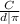 \frac{C}{d|\pi }