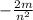 - \frac{2m}{n {}^{2} }