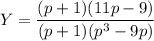 Y=\dfrac{(p+1)(11p-9)}{(p+1)(p^3-9p)}