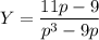 Y=\dfrac{11p-9}{p^3-9p}