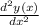 \frac{d^2 y(x)}{dx^2}