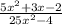 \frac{5x^{2}+3x-2}{25x^{2}-4 }