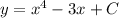 y = x^{4} - 3x + C