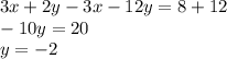 3x+2y-3x-12y=8+12\\-10y=20\\y=-2